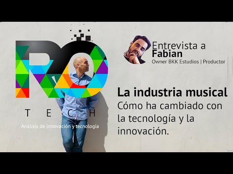 Cómo la industria musical ha cambiado con la tecnología - Fabian - BKK Estudios