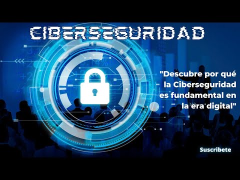 Definición de ciberseguridad y su importancia en la era digital