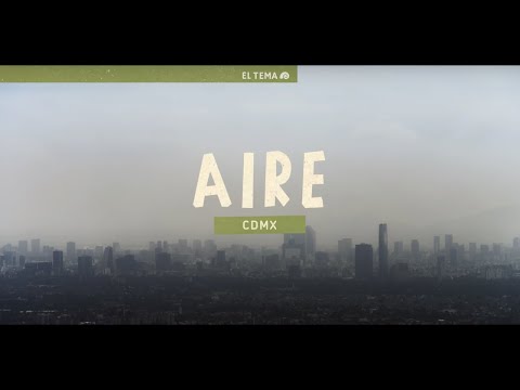 EL TEMA: CDMX - AIRE