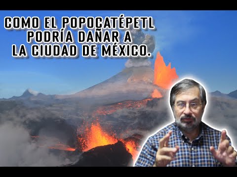 Como el Popocatépetl podría dañar a la Ciudad de México.