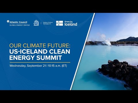 Our climate future: US-Iceland clean energy summit